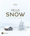 Hello Snow: Kochen, Lesen, Genießen