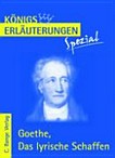 Erläuterungen zu Johann Wolfgang von Goethe, das lyrische Schaffen