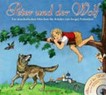 Peter und der Wolf: ein musikalisches Märchen für Kinder von Sergej Prokofjew
