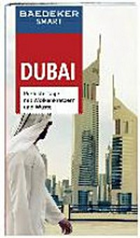 Dubai: perfekte Tage mit Wolkenkratzern und Wüste