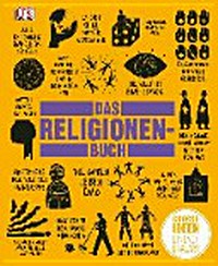 ¬Das¬ Religionen-Buch ¬Das¬ Religionen-Buch [große Ideen einfach erklärt]