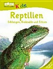 Reptilien: Schlangen, Krokodile, Eidechsen