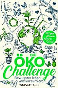 ¬Die¬ Öko-Challenge: Bewusster leben und konsumieren