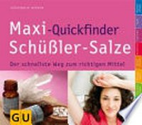 Maxi-Quickfinder Schüßler-Salze: der schnellste Weg zum richtigen Mittel