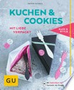 Kuchen & Cookies: mit Liebe verpackt