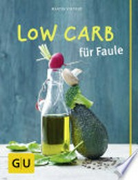 Low Carb: für Faule