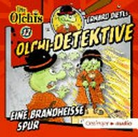 Olchi-Detektive - Eine brandheiße Spur: Hörspiel