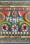Yemek ; Essen: Rezepte aus Istanbul