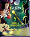 Disney Villains - 5-Minuten-Geschichten