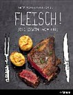 Fleisch! [Rind, Schwein, Lamm & Co]
