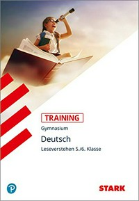 Training Gymnasium Deutsch, Leseverstehen 5./6. Klasse