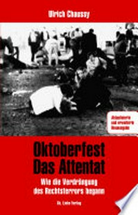 Oktoberfest - Das Attentat: wie die Verdrängung des Rechtsterrors begann