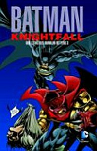 Batman - Knightfall: Der Sturz des dunklen Ritters
