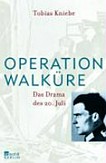 Operation Walküre: das Drama des 20. Juli