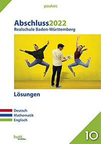 Abschluss 2022, Realschule Baden-Württemberg, Lösungen, Deutsch, Mathematik, Englisch