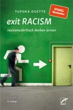 Exit Racism: rassismukritisch denken lernen
