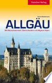 Allgäu: mit Neuschwanstein, Oberschwaben und Allgäuer Alpen