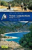 Türkei - lykische Küste: Südküste von Antalya bis Dalyan ; [10 Wanderungen und Touren]