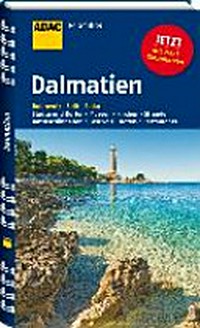ADAC Reiseführer Dalmatien: Dubrovnik Split Zadar
